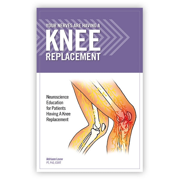 Your Nerves are Having a Knee Replacement